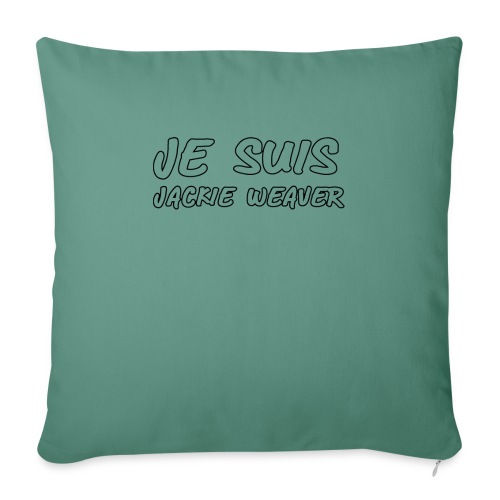 Je suis Jackie Weaver merch - Throw Pillow Cover 17.5” x 17.5”
