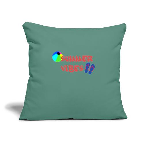 Summer Vibes - Throw Pillow Cover 17.5” x 17.5”