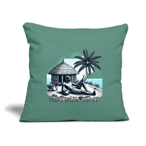 Retirement - Throw Pillow Cover 17.5” x 17.5”