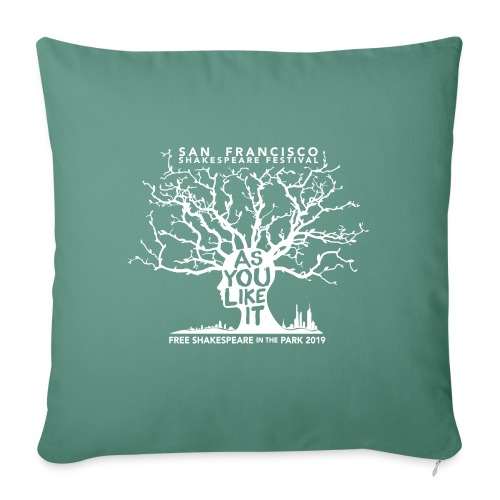 As You Like It - 2019 - Throw Pillow Cover 17.5” x 17.5”