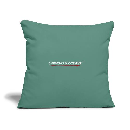 C.Strong Bloodline Logo (White) - Throw Pillow Cover 17.5” x 17.5”