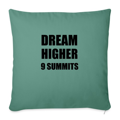 DREAM HIGHER - 9 MOTTOS OF 9 SUMMITS - Throw Pillow Cover 17.5” x 17.5”