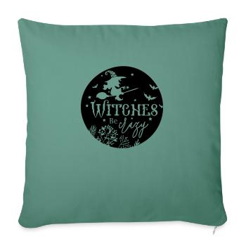 Witches Be Crazy - Throw Pillow Cover 17.5” x 17.5” - cypress green - Front