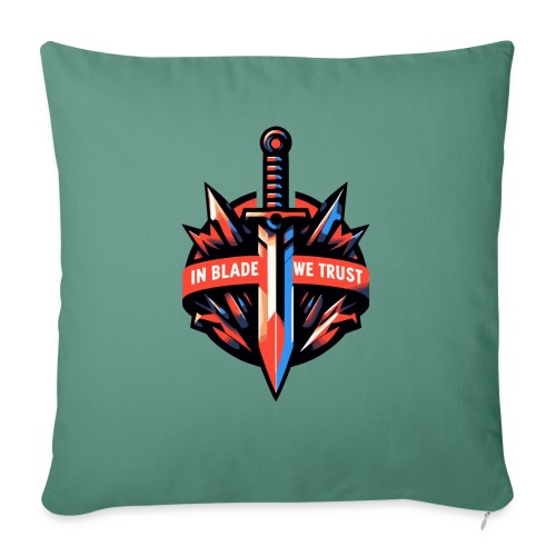 In Blade We Trust - Throw Pillow Cover 17.5” x 17.5”