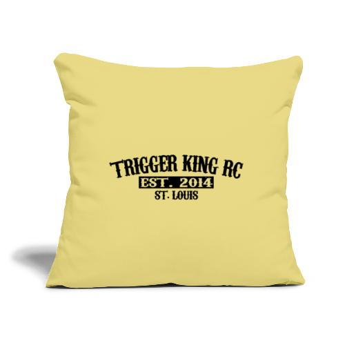 Trigger King RC Est. 2014 - Throw Pillow Cover 17.5” x 17.5”