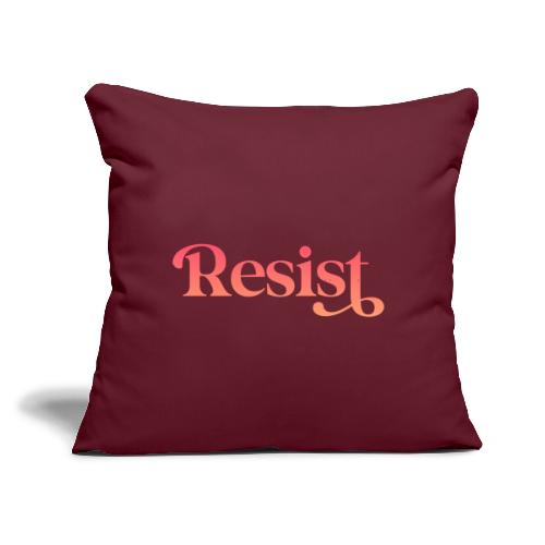 Resist - Throw Pillow Cover 17.5” x 17.5”