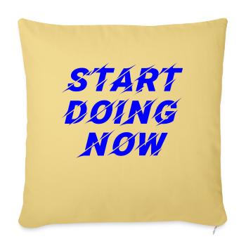 Start Doing Now - Throw Pillow Cover 17.5” x 17.5” - washed yellow - Front