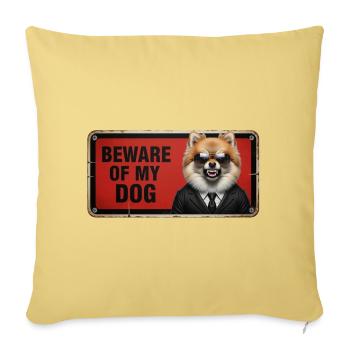 Beware of my dog - Throw Pillow Cover 17.5” x 17.5” - washed yellow - Front