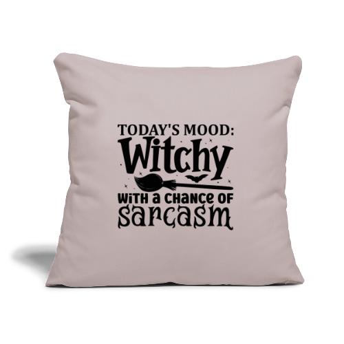 Todays Mood! - Throw Pillow Cover 17.5” x 17.5”