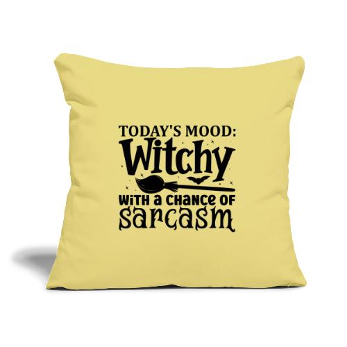 Todays Mood! - Throw Pillow Cover 17.5” x 17.5”
