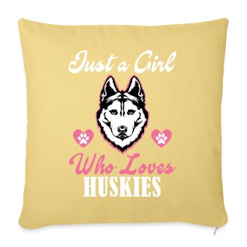 Just a Girl Who Loves Huskies - Throw Pillow Cover 17.5” x 17.5” - washed yellow - Front
