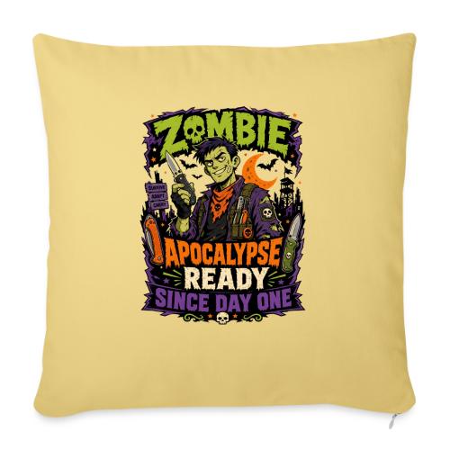 Zombie Apocalypse Ready Since Day One - Knife EDC - Throw Pillow Cover 17.5” x 17.5”