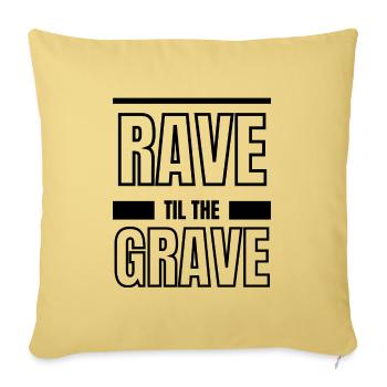 Rave til the Grave - Throw Pillow Cover 17.5” x 17.5” - washed yellow - Front