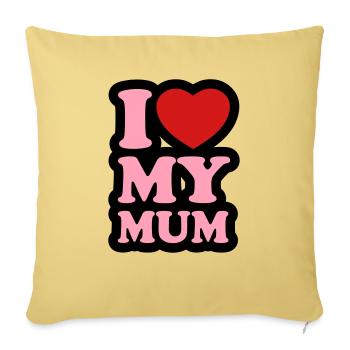 I love my mum - Throw Pillow Cover 17.5” x 17.5” - washed yellow - Front