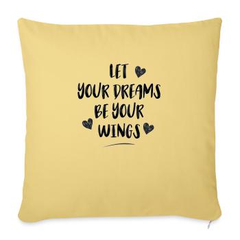DREAM your dream PLAN your dream DO your dream - Throw Pillow Cover 17.5” x 17.5” - washed yellow - Front