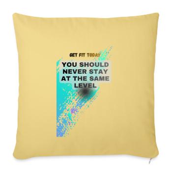 Never Stay The Same Level Fitness Tee - Throw Pillow Cover 17.5” x 17.5” - washed yellow - Front