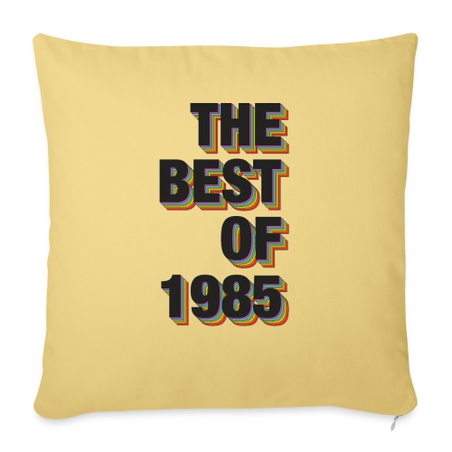 The Best Of 1985 - Throw Pillow Cover 17.5” x 17.5”