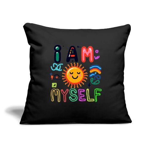 I Am Myself - Throw Pillow Cover 17.5” x 17.5”