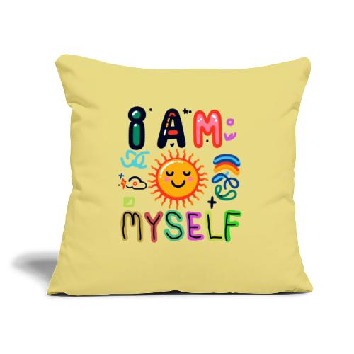 I Am Myself - Throw Pillow Cover 17.5” x 17.5”