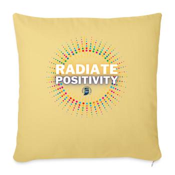 Radiate Positivity! - Throw Pillow Cover 17.5” x 17.5” - washed yellow - Front