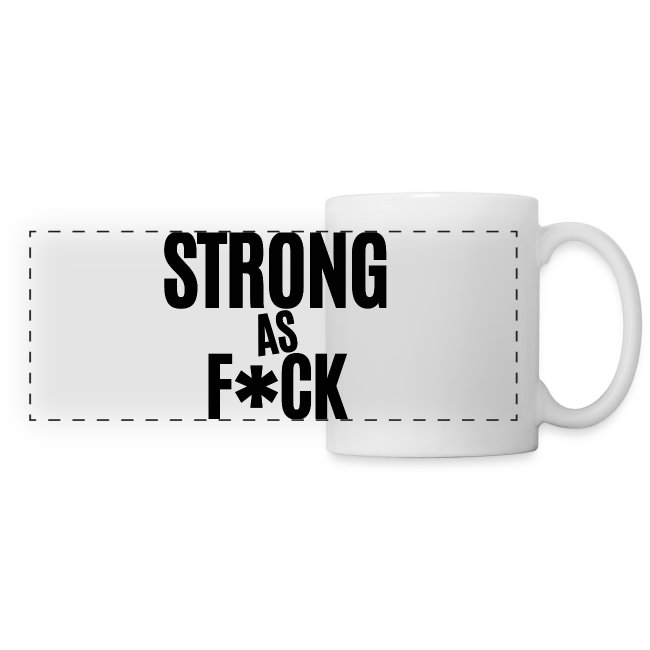 Strong As F*ck (in black letters)