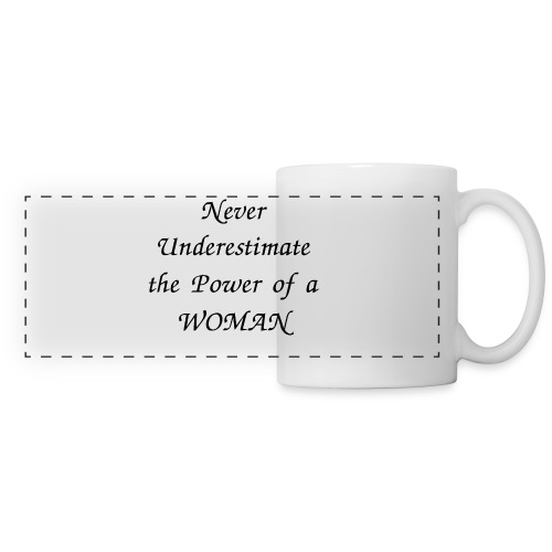 Never Underestimate the Power of a WOMAN - Panoramic Mug