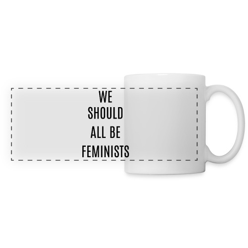 WE SHOULD ALL BE FEMINISTS - Panoramic Mug