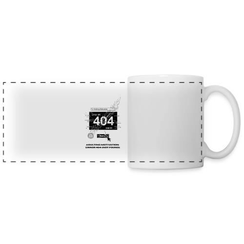 Adulting Motivation: Error 404 T-Shirt - Panoramic Mug