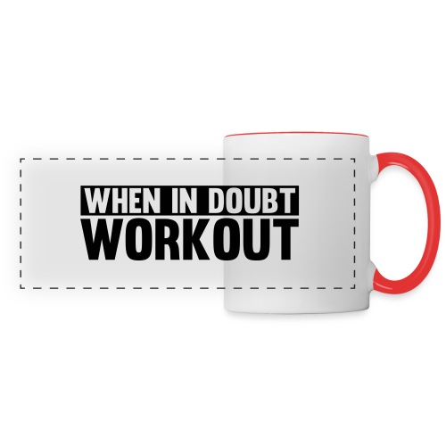 When in Doubt. Workout - Panoramic Mug