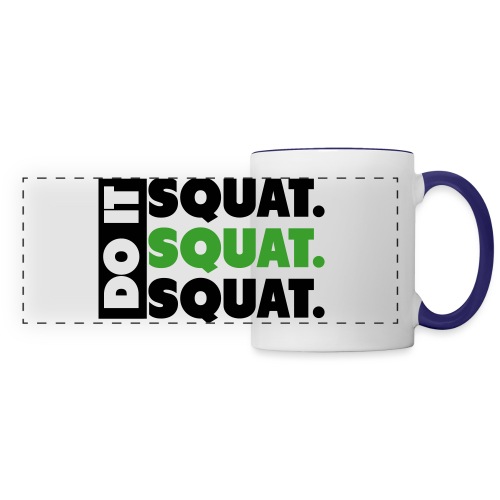 Do It. Squat.Squat.Squat - Panoramic Mug