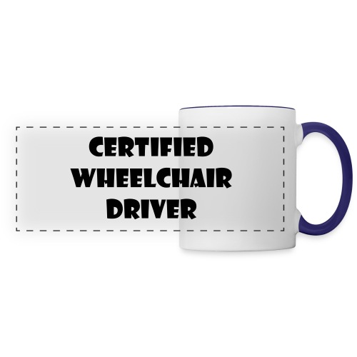 Certified wheelchair driver. Humor shirt - Panoramic Mug