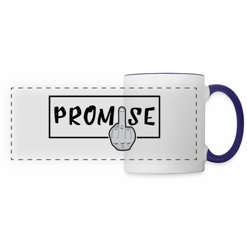 Promise- best design to get on humorous products - Panoramic Mug