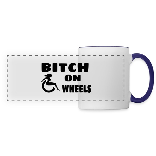 Bitch on wheels. Wheelchair humor - Panoramic Mug