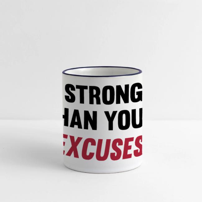 Be Stronger Than Your Excuses