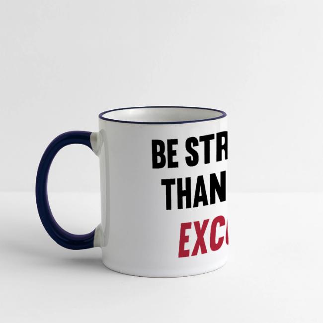 Be Stronger Than Your Excuses