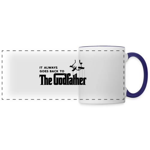 It Always Goes Back to The Godfather - Panoramic Mug