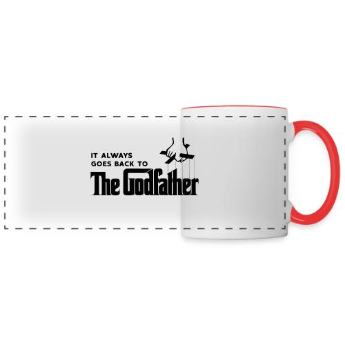 It Always Goes Back to The Godfather - Panoramic Mug