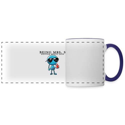 Being Mrs. S_Middle_Denver Since 2020 - Panoramic Mug