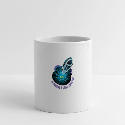 Of Course I Still Love You - Light - Panoramic Mug