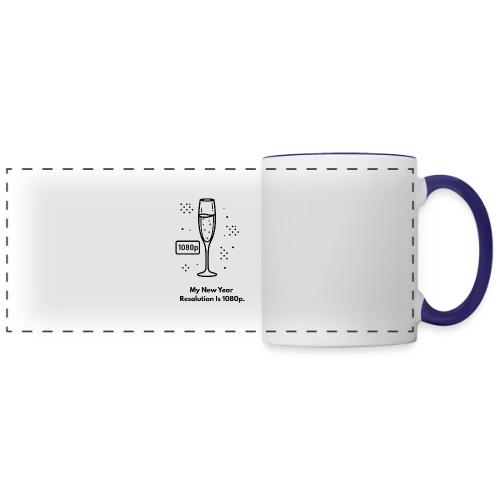 My New Year Resolution Is 1080p T-Shirt - Panoramic Mug