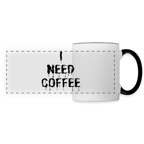 I NEED COFFEE - Panoramic Mug