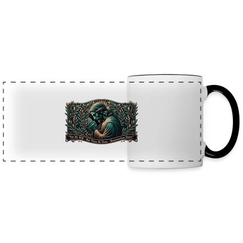 Easter Not My Will Gethsemane T Shirt, Bro Gift - Panoramic Mug