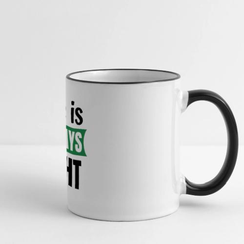 She Is Always Right Mug - Panoramic Mug