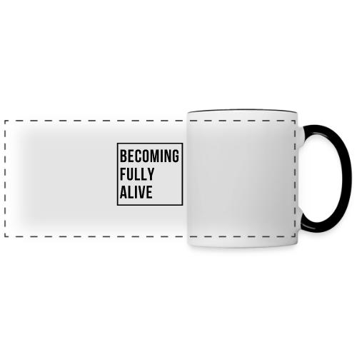 Becoming Fully Alive (in Black) - Panoramic Mug