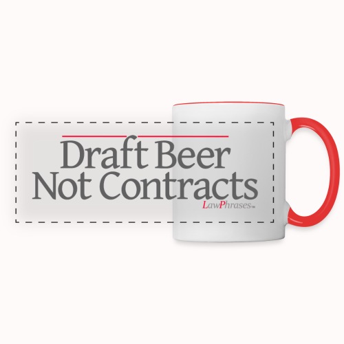 Draft Beer Not Contracts - Panoramic Mug