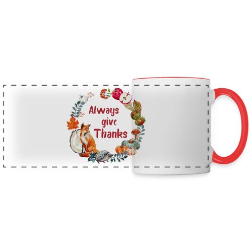 Always give thanks - Panoramic Mug