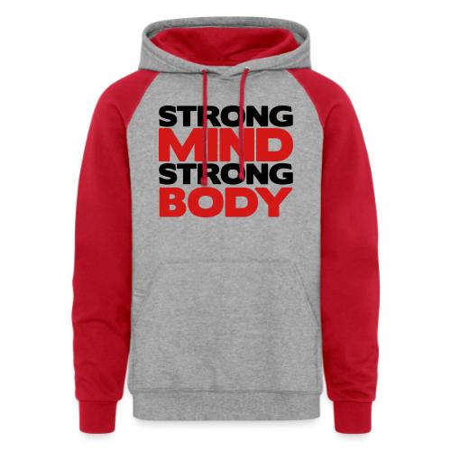 Strong Mind Strong Body - Unisex Colorblock Hoodie