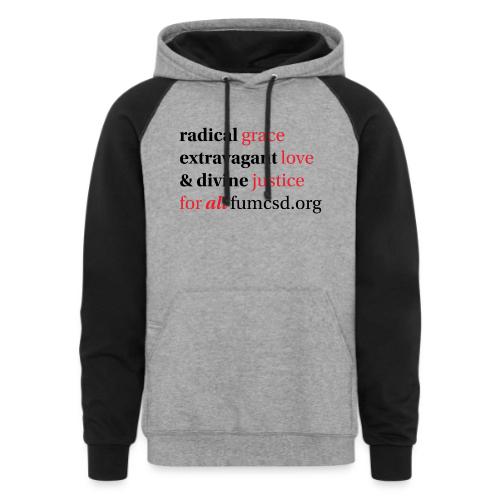 Grace. Love. Justice. serif font - Unisex Colorblock Hoodie