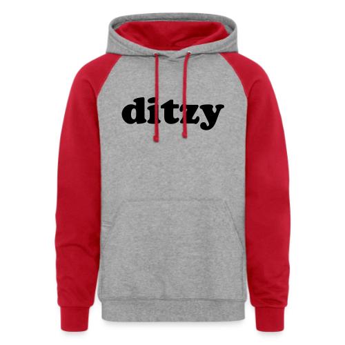 Funny Quotes - Ditzy - Unisex Colorblock Hoodie