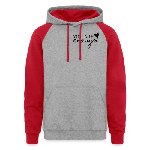 Dear Person Behind Me - You are enough - Unisex Colorblock Hoodie